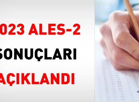 2023 ALES-2 sonuçları açıklandı